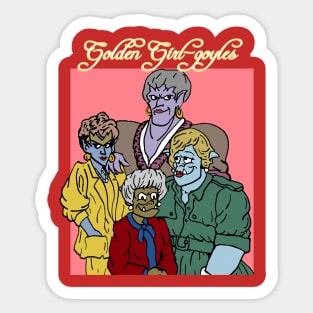 Golden girl-goyles Sticker